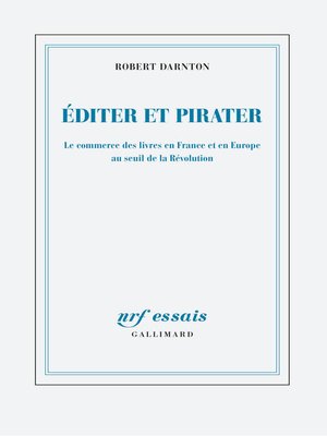 cover image of Éditer et pirater. Le commerce des livres en France et en Europe au seuil de la Révolution